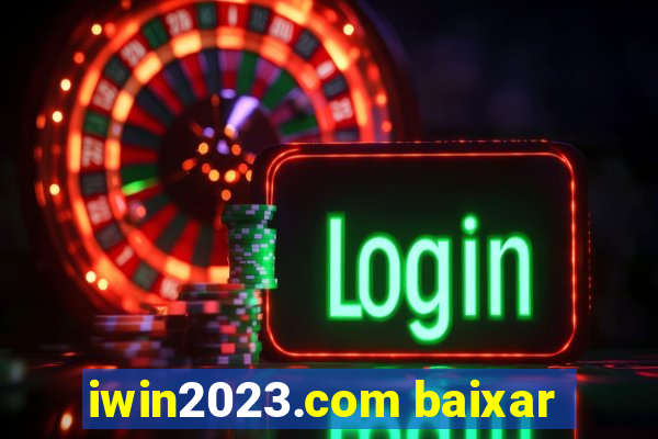 iwin2023.com baixar